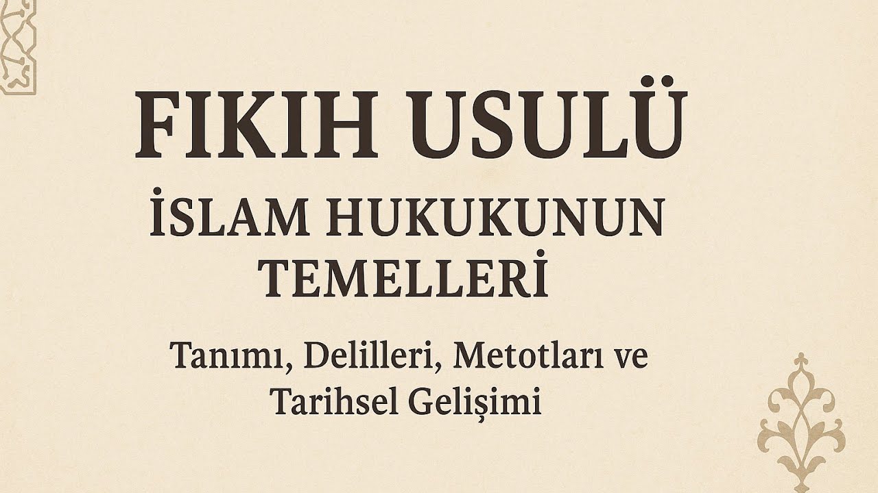Fıkıh Usulü ve Şer'i Deliller