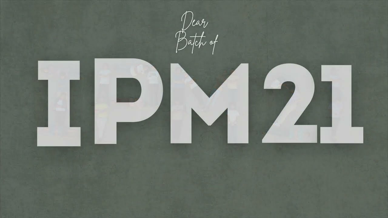 Farewell Video | IPM 2021 Batch | IIM Indore | #IIMIndore | #IPM | #Farewell