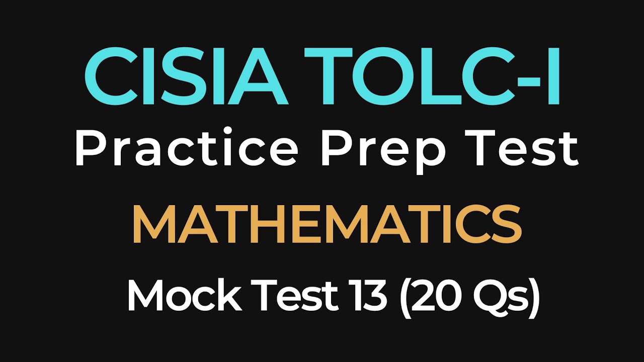 CISIA TOLC-I Mathematics Practice Test #13 | CISIA Exam Prep | 20 Mock Questions with Answers