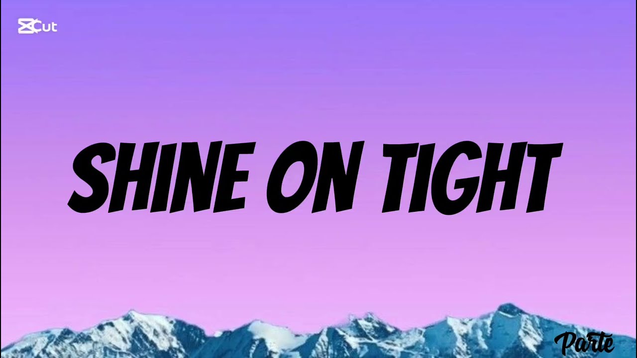 Shine On Tight (Lyrics) Inspirational Song 