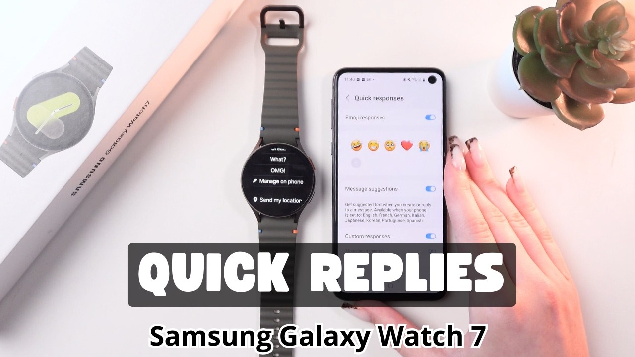 How to Set Up Quick Replies on Your Samsung Galaxy Watch 7: A Quick Guide