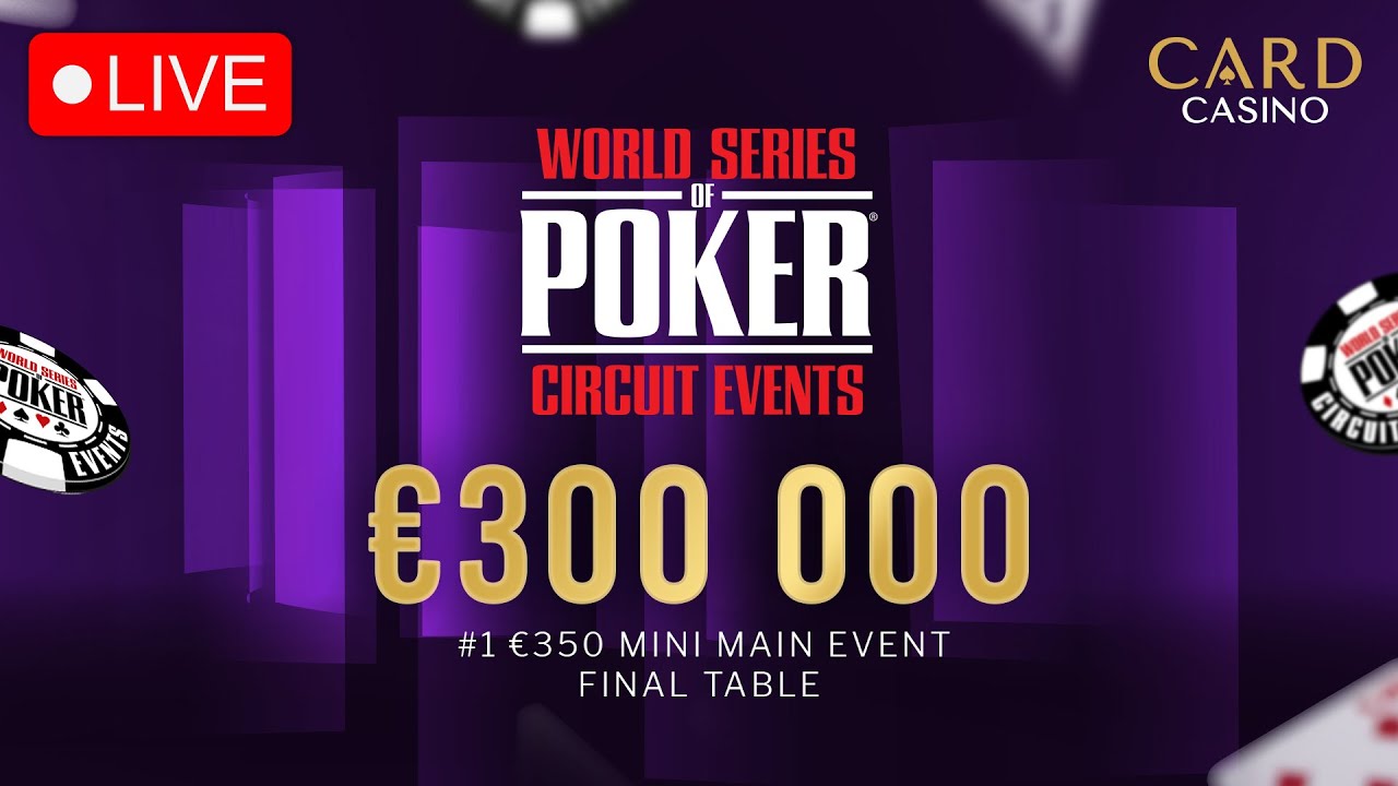 CARD CASINO WSOPC #1 €350 MINI MAIN EVENT - FINAL TABLE (ENG COMMENTARY)
