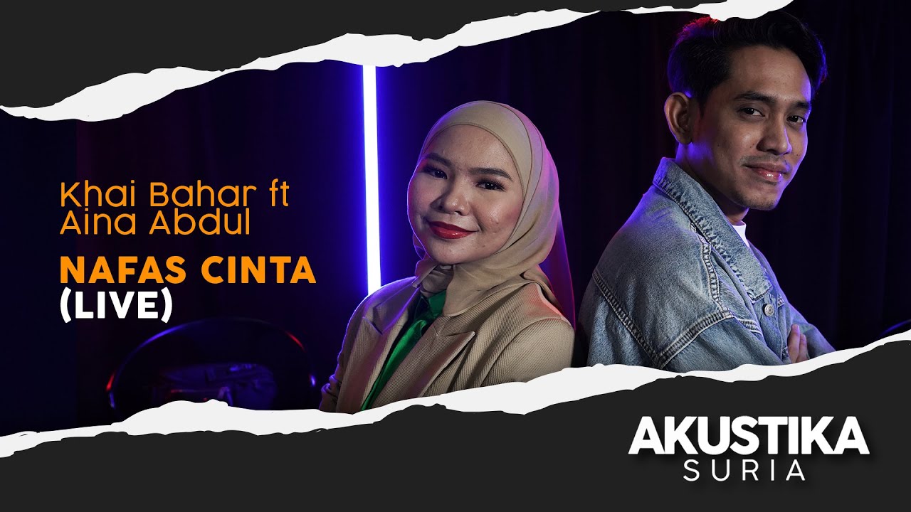 Khai Bahar Ft Aina Abdul - Nafas Cinta (LIVE) 