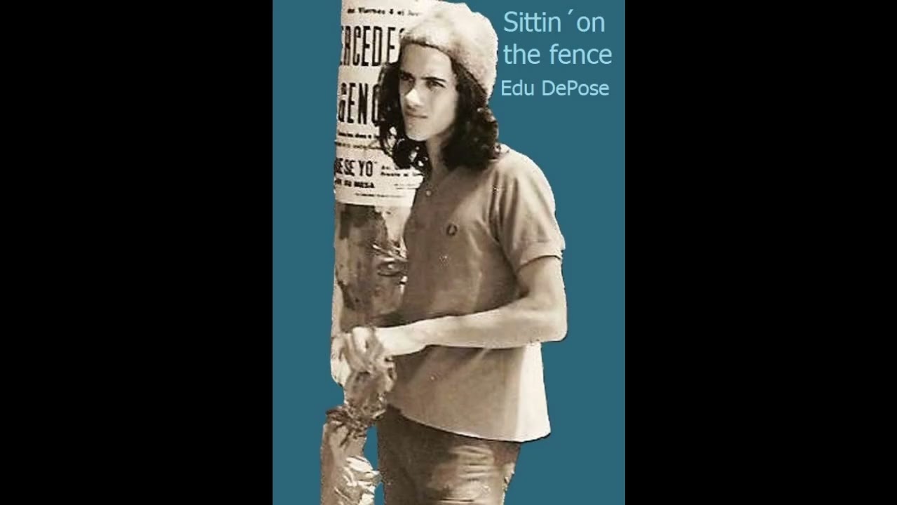 Sittin´on the fence Edu DePose