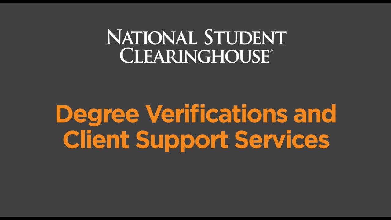 Degree Verifications and Client Support Services