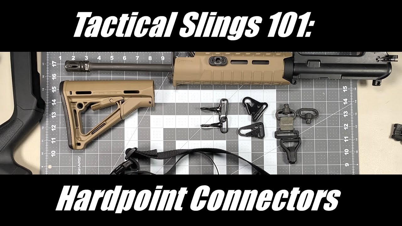 Tactical Slings 101: Selecting Hardpoint Connectors