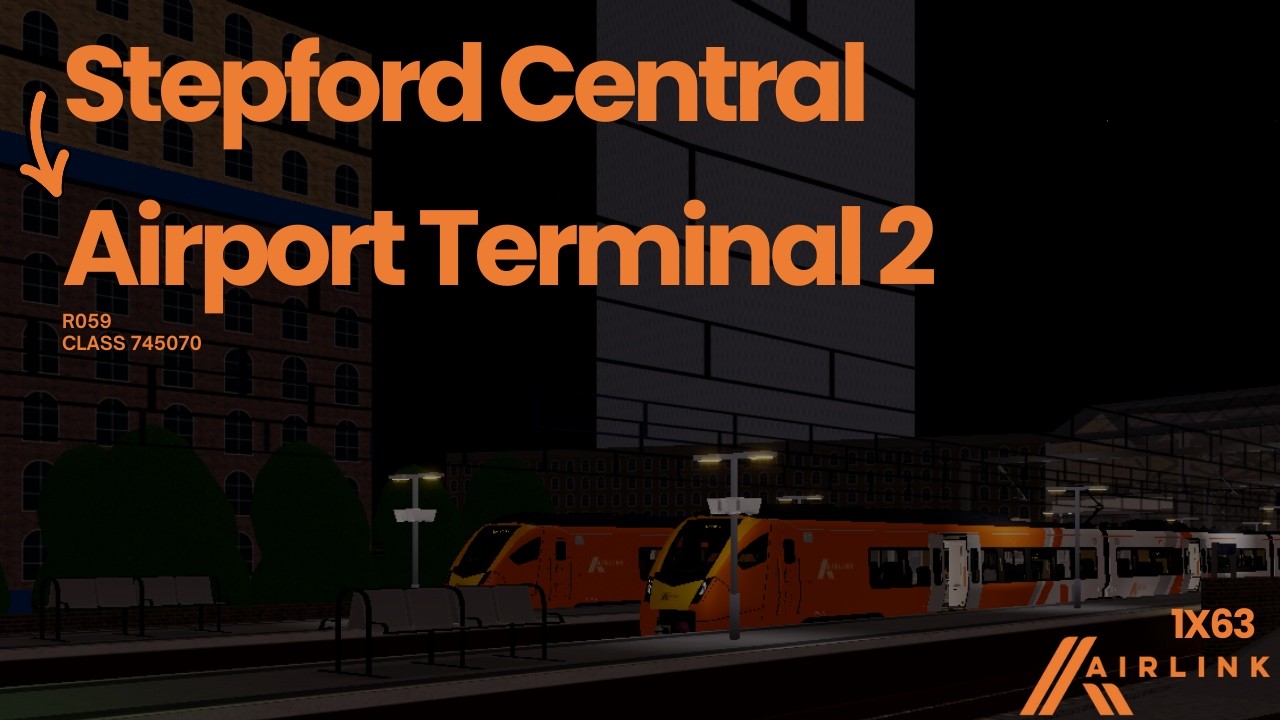 Driving a 12-Car Airlink Class 745 🚆 | Stepford Central → Airport Terminal 2 | SCR #roblox