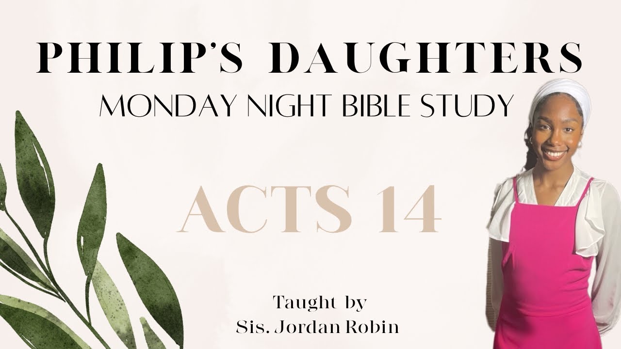 Acts 14: Philip’s Daughters Bible Study 