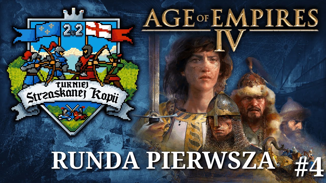 Runda pierwsza #4 | Turniej Strzaskanej Kopii 2v2 | Age of Empires IV | Komentarz: TeCH, LovePierogi