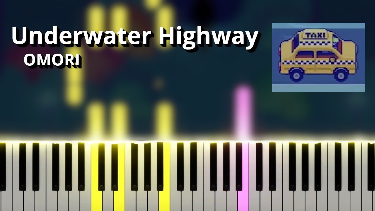 Underwater Highway - OMORI OST (Piano Tutorial)