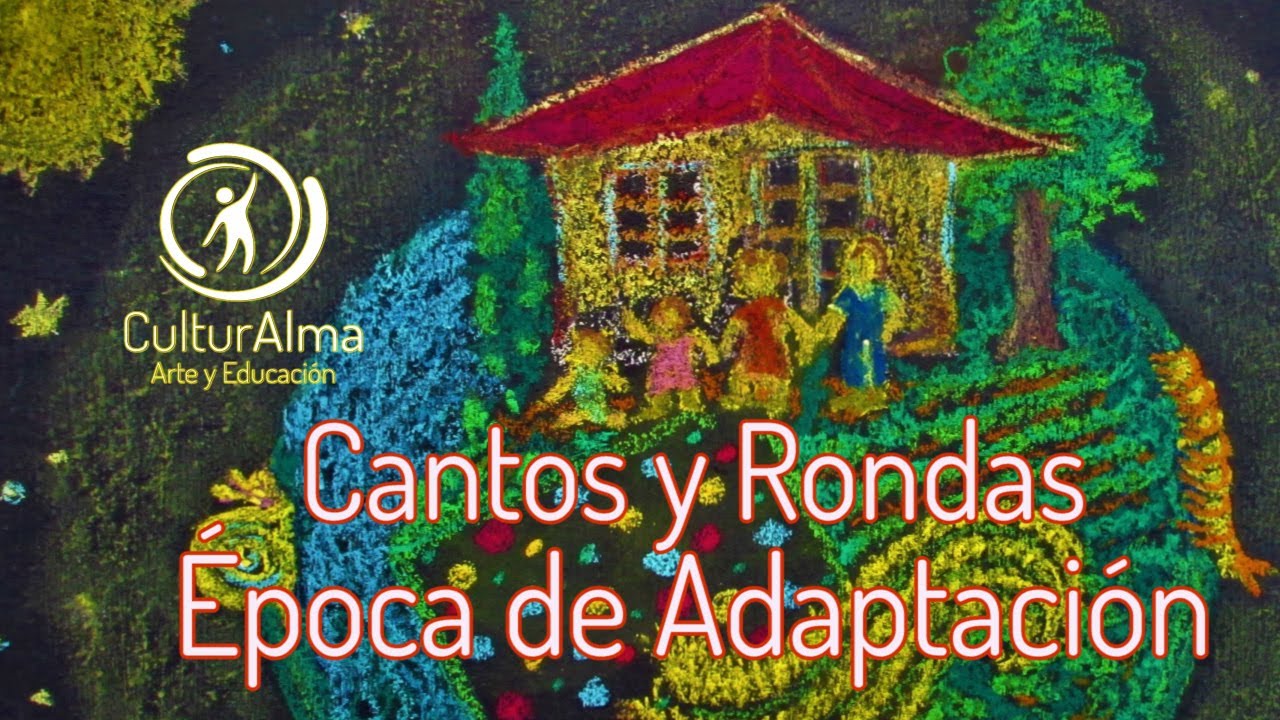 ÉPOCA ADAPTACIÓN   Cantos y Rondas
