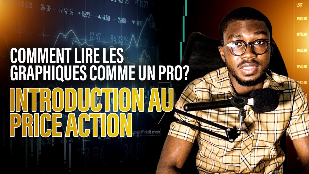 Comment Lire les Graphiques Comme un Pro ? Introduction au Price Action
