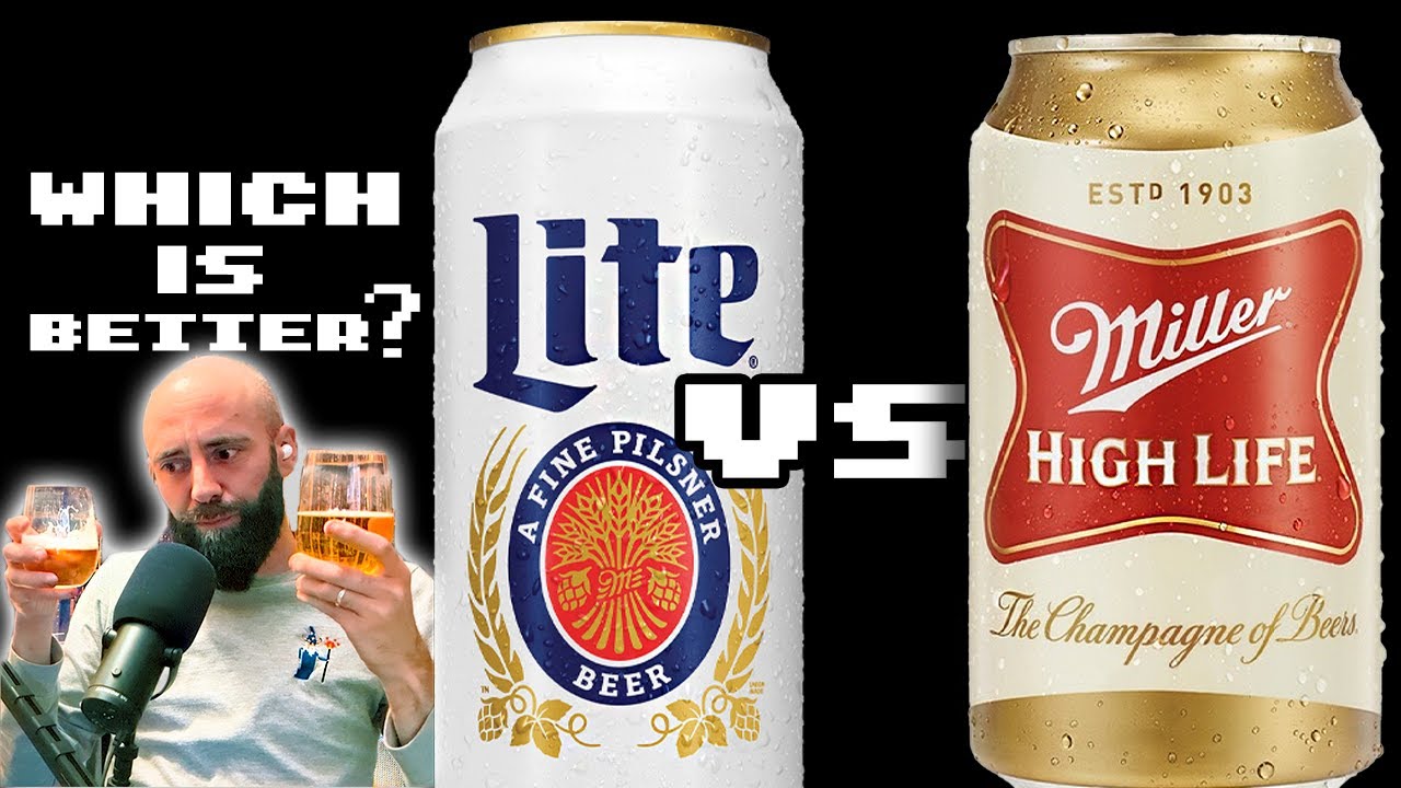Miller Lite vs High Life - Which is Better?