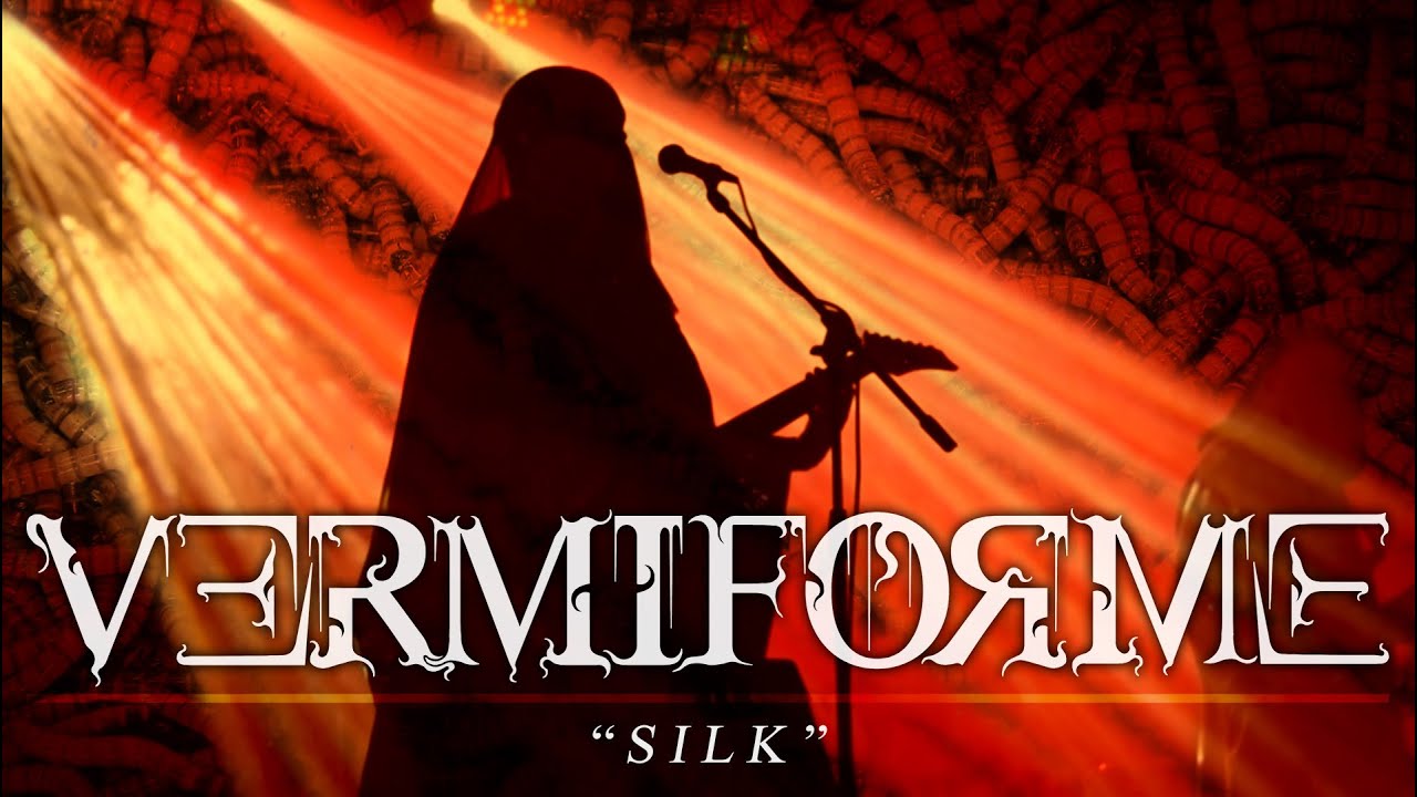 VERMIFORME - Silk (Official Music Video)