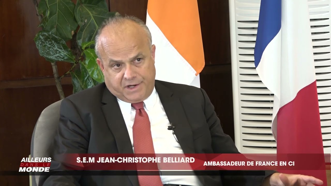 Ailleurs dans le monde entretien avec ambassadeur de France en Côte d’Ivoire