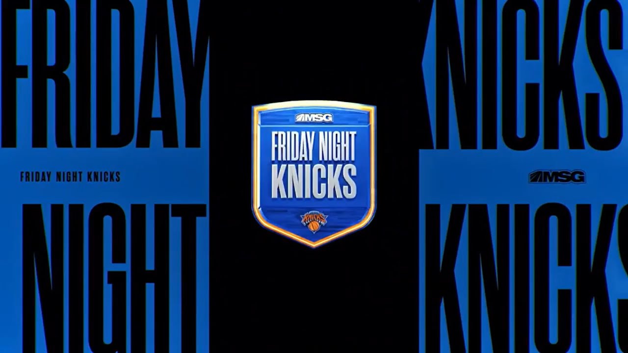 2024-25 New York Knicks MSG Network Friday Night Knicks Intro