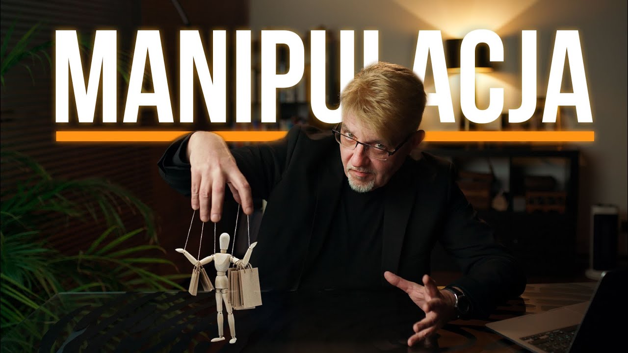Kiedy i jak Tobą manipulują