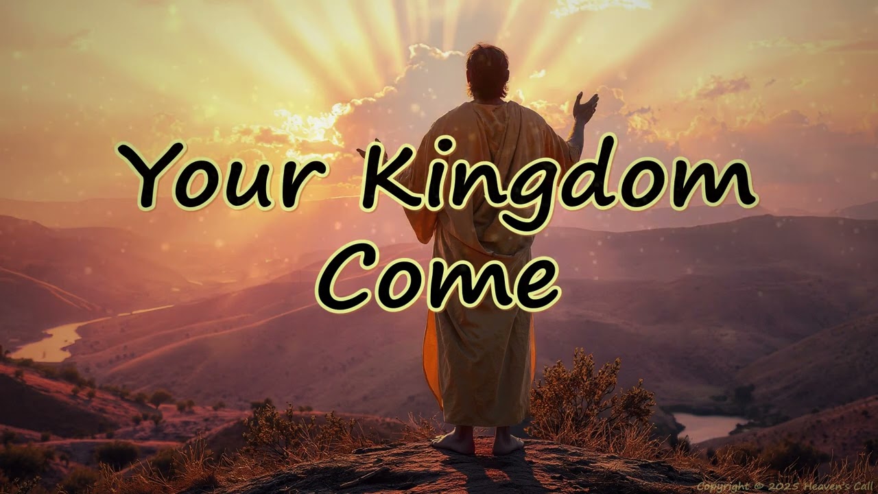 Your Kingdom Come