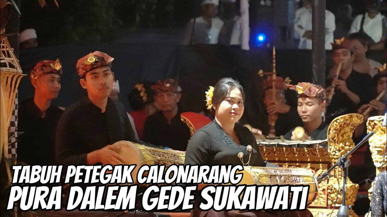 TABUH PETEGAK ‼️ CALONARANG PURA DALEM GEDE SUKAWATI