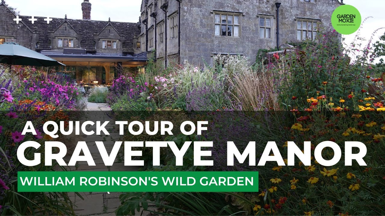 Gravetye Manor - A Quick Look at the Home of England's Most Opinionated Gardener