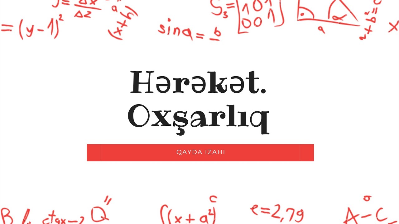 Hərəkət. Oxşarlıq - Qayda izahı