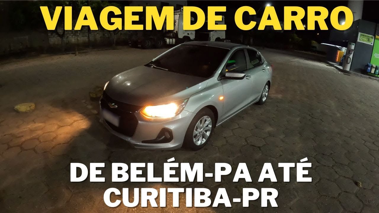 DIA 04: VIAGEM DE CARRO DE BELÉM - PA ATÉ CURITIBA - PR