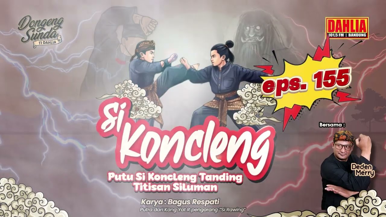 DONGENG SUNDA  PUTU SI KONCLENG TANDING TITISAN SILUMAN EPISODE 155