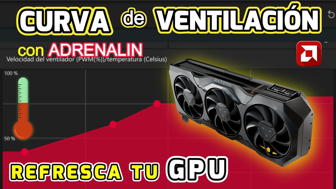 CURVA DE VENTILACION PARA TU GPU (Reduce las temperaturas)