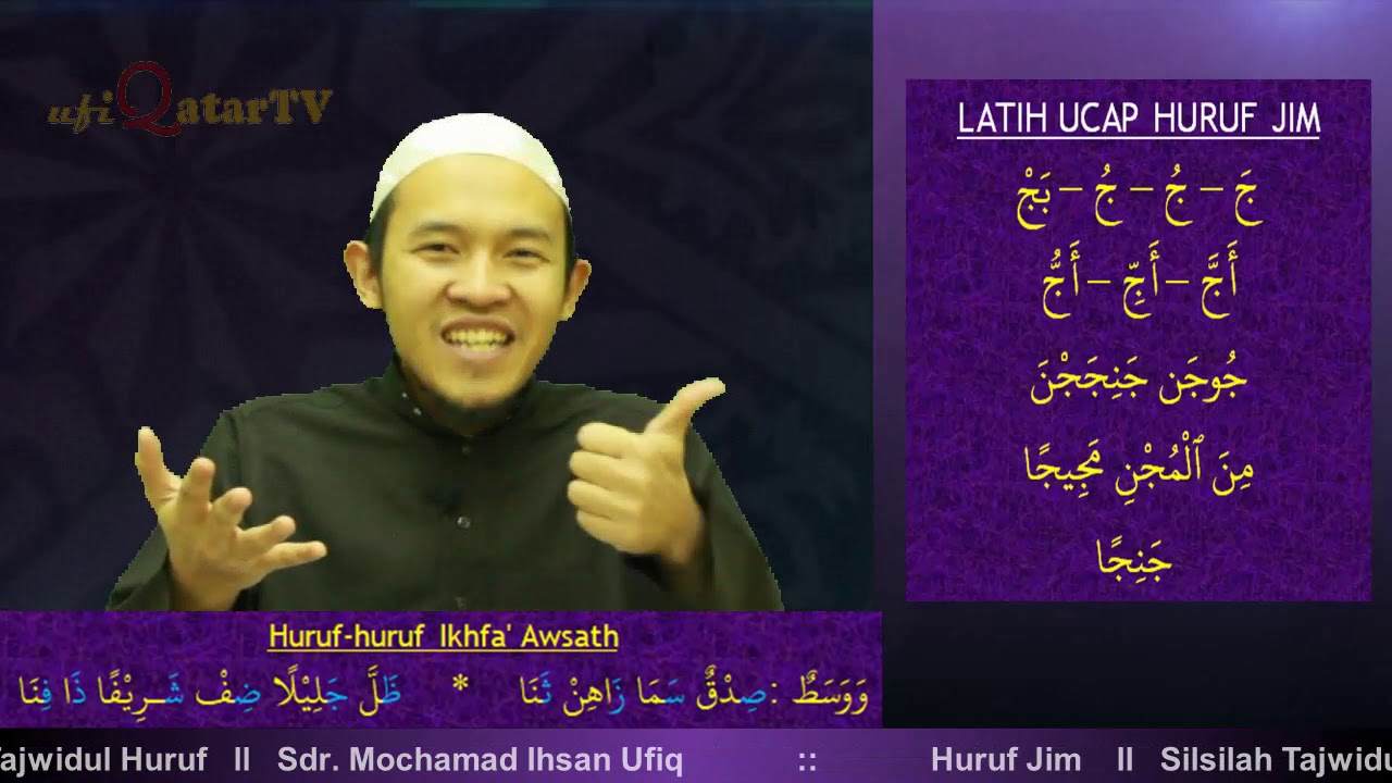 Huruf Jim ll Silsilah Tajwidul Huruf ll Sdr. Mochamad Ihsan Ufiq