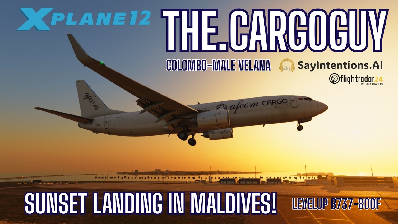 X-Plane 12 | B737-8F | O9321 Afcom Cargo | Colombo ➜ Mal&eacute; | Sunset Landing in the Maldives