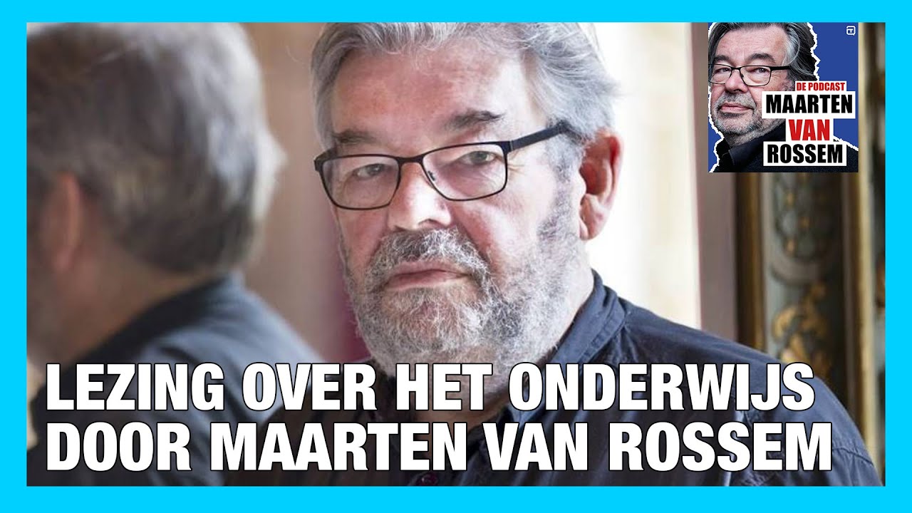Onderwijs in Nederland - Lezing door Maarten van Rossem