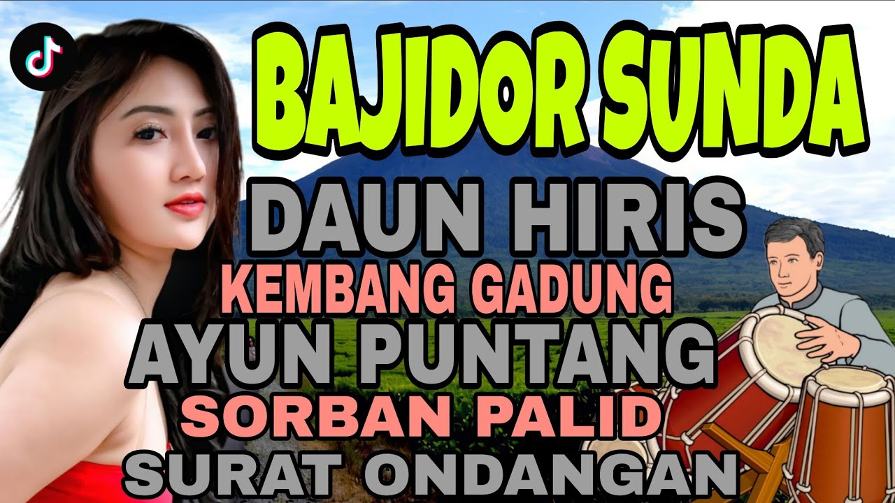 BAJIDOR SUNDA AYUN PUNTANG | DAUN HIRIS || LAGU SUNDA BAJIDOR FULL ALBUM VIRAL TIKTOK BANYAK DICARI