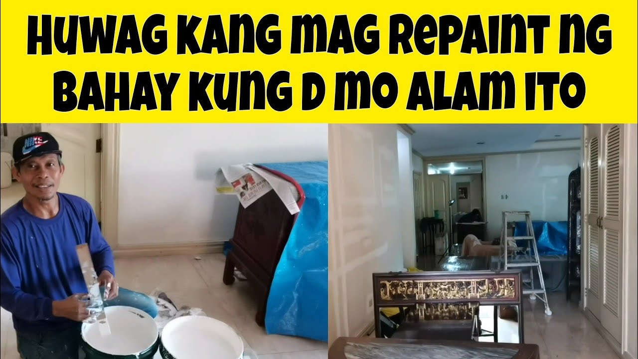 Mahalagang Gawin Bago mag repaint Ng Bahay | best varnish paints ideas & techniques