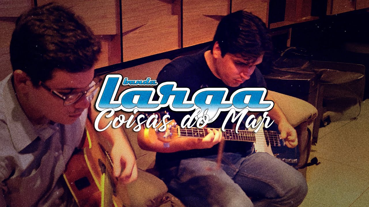 Banda Larga - Coisas do Mar (Remaster)