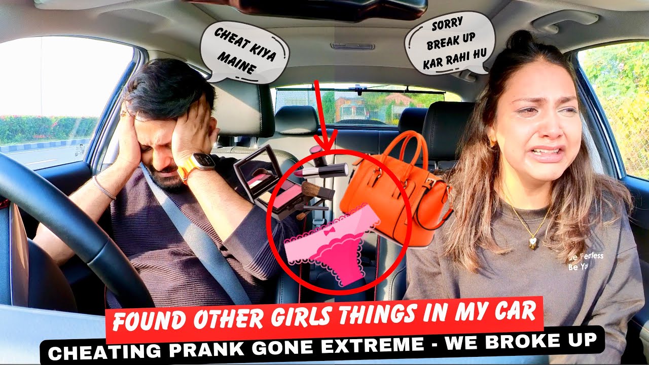 Cheating Prank On Girlfriend Gone Extreme - Found Other Girls Things in My Car | Cried the Most