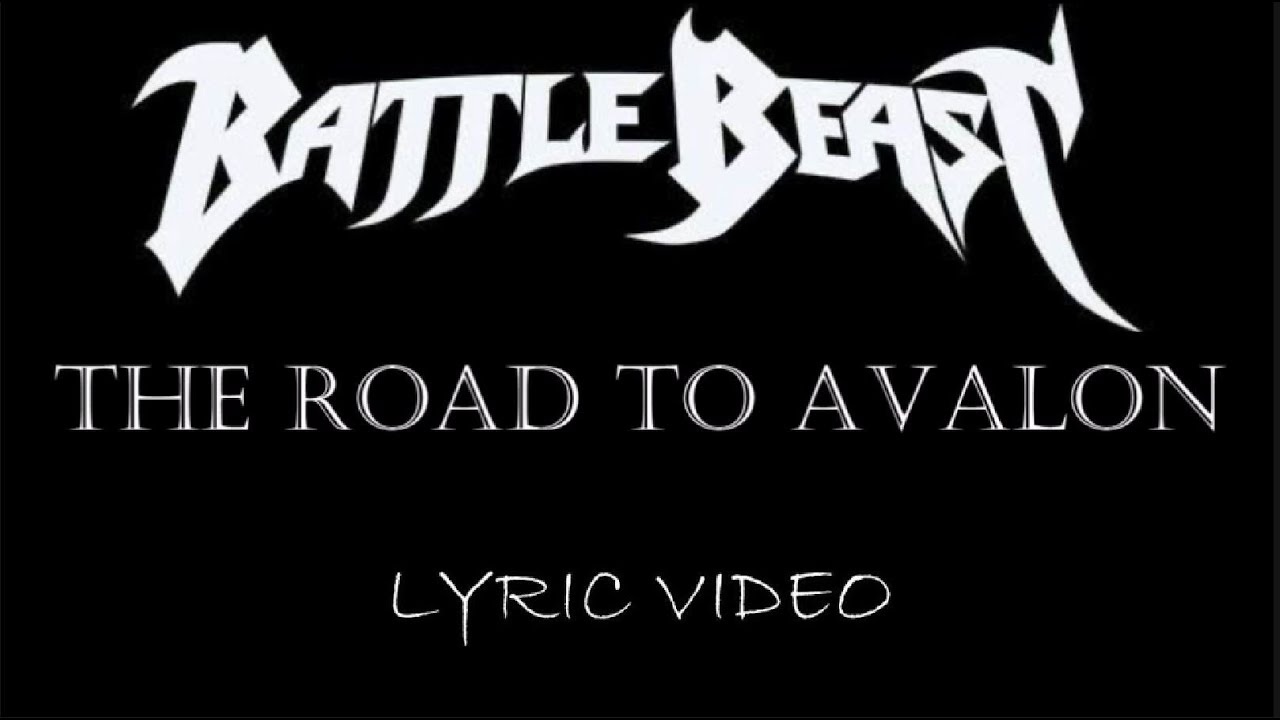 Battle Beast - The Road To Avalon - 2022 - Lyric Video