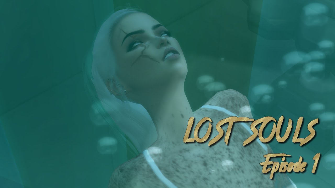 💀 Lost Souls 💀 - Saison 1 - Episode 1 (Série sims 4)