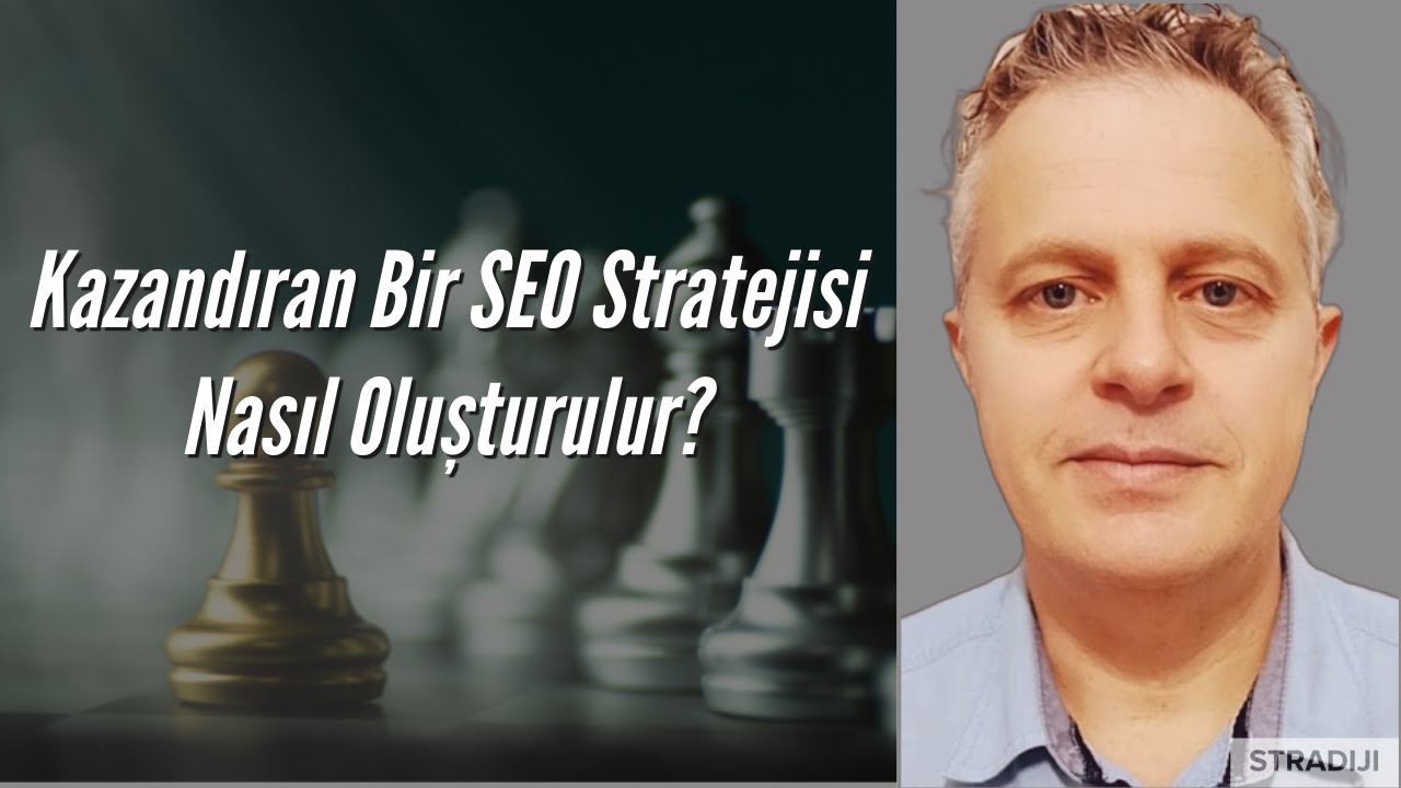 Kazandıran Bir SEO Stratejisi Nasıl Oluşturulur?  -  Dijital Pazarlama Notları