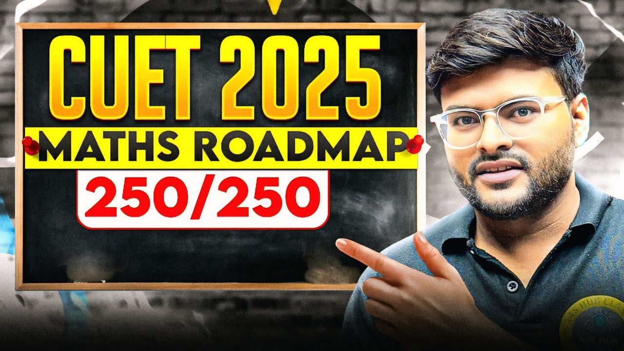 How to Score 250/250 in CUET MATHS I Perfect Planning By Ashish Sir I CUET Exam 2025