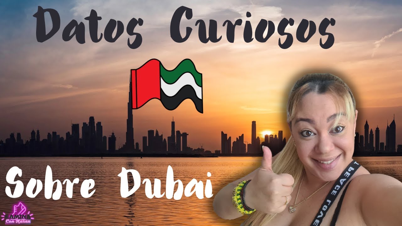 Curiosidades de Dubai. Que debes saber ?_Choque Cultural.Latinos|Arabes.Parte 1