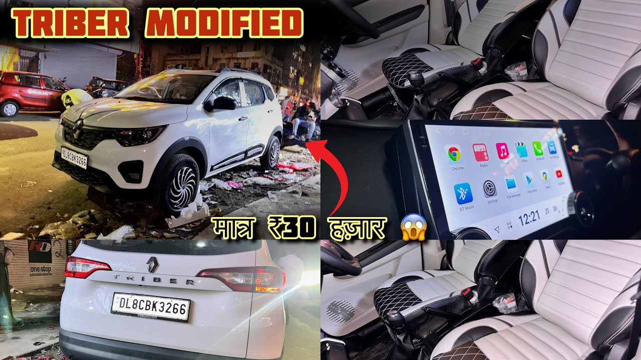 2025 Triber Modified मात्र ₹30 हज़ार में😱TRIBER Base To Top With Price✅Best modification In Delhi😱