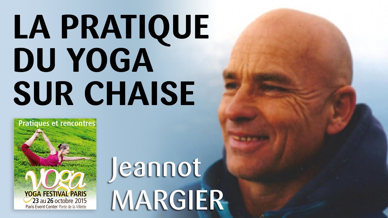 Jeannot Margier - La pratique du yoga sur chaise