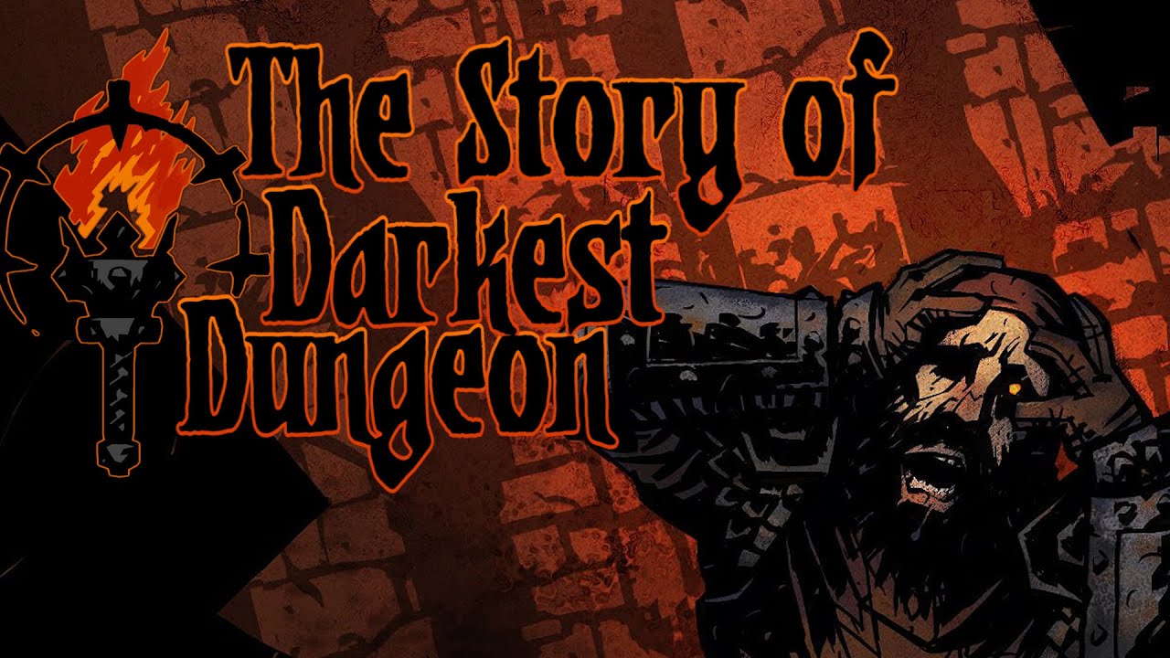 The Story of Darkest Dungeon (with the Crimson Court & Color of Madness DLCs)