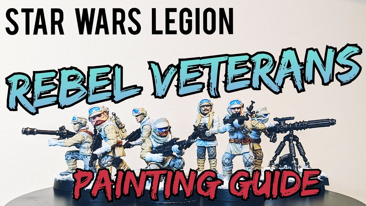 How to Paint Star Wars Legion Rebel Veterans