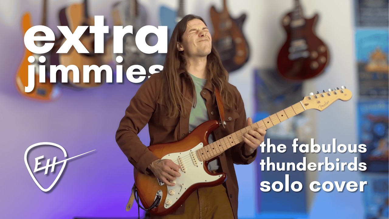 Extra Jimmies - Fabulous Thunderbirds  - Cover by Eric Heideman