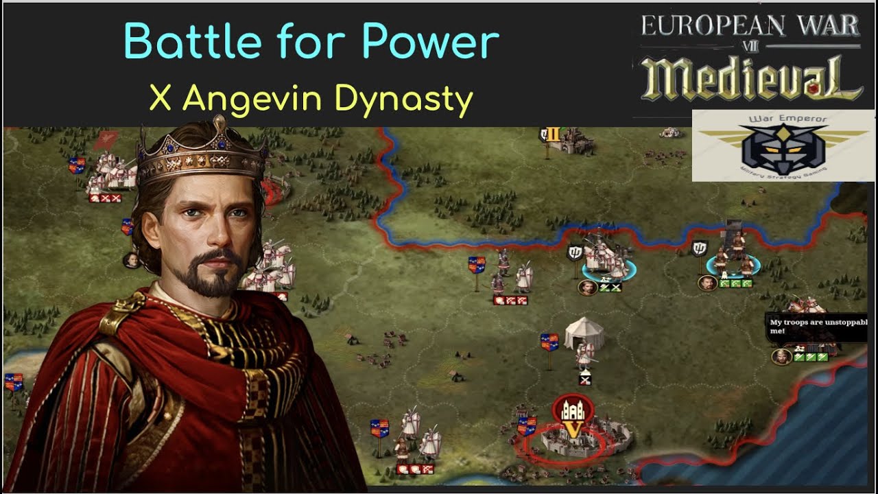 European War 7 (EW7): Battle for Power, X Angevin Dynasty #10
