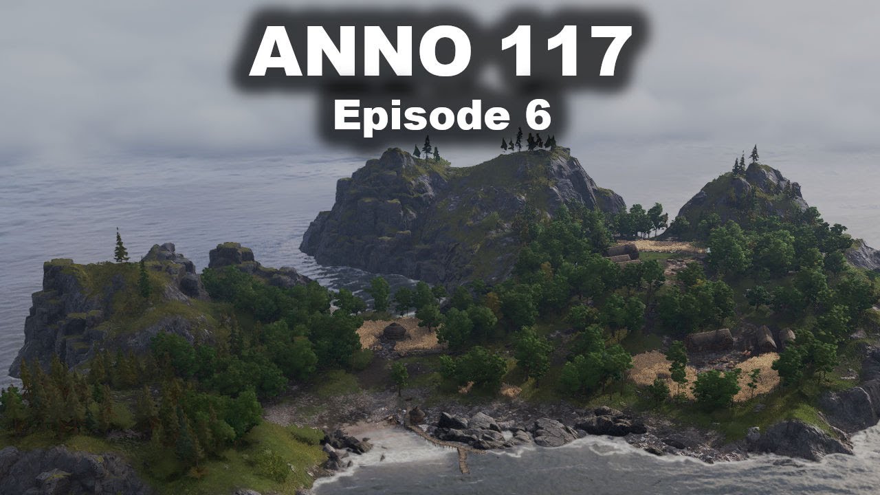 On commence la guerre ! | ANNO 117 – Épisode 6
