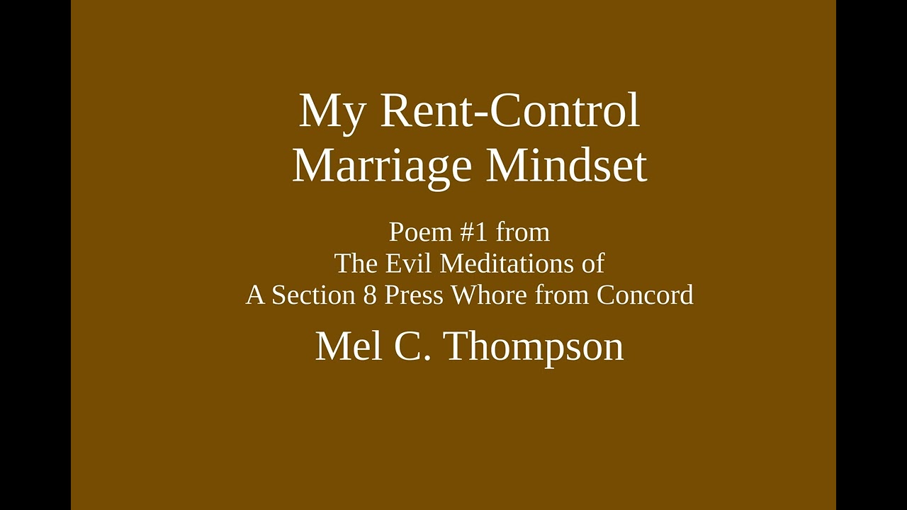 My Rent-Control Marriage Mindset, Poetry by Mel C. Thompson