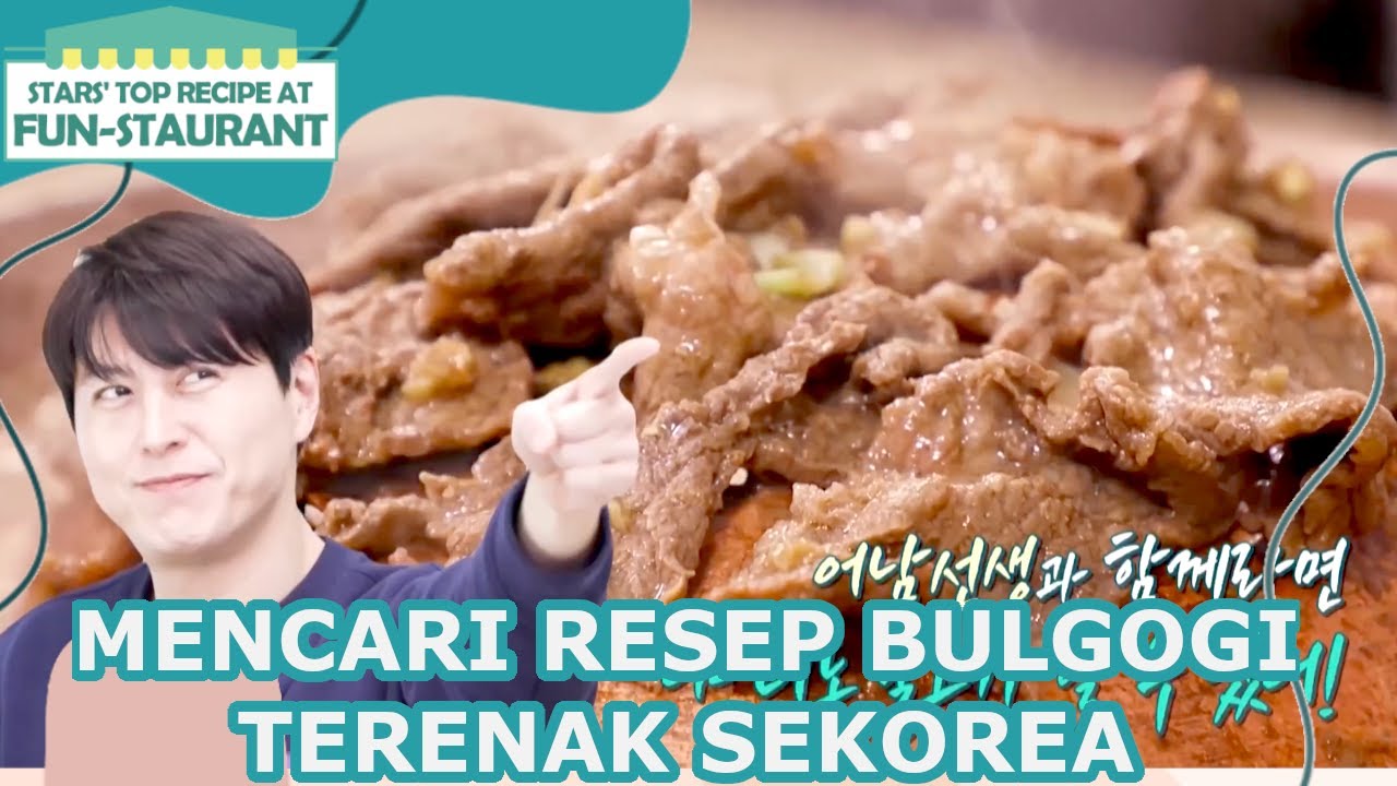 Mencari Resep Bulgogi Terenak Sekorea |Fun-Staurant|SUB INDO/ENG|220415 Siaran KBS World TV|