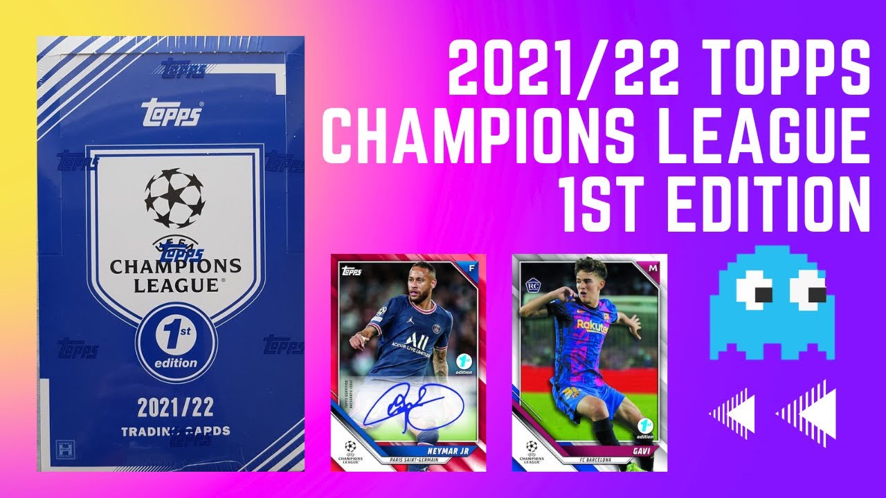 1ST EDITION 2021/22 TOPPS CHAMPIONS LEAGUE ⚽️